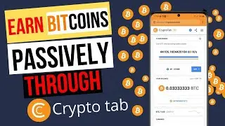 Earn BTC passively through Crypto Tab, signup and download and start making BTC passively daily!