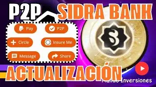 SIDRA BANK// P2P EN PROCESO// ACTUALIZACION// YA CASI🙏🚀👌