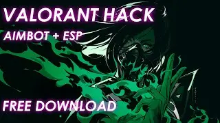 VALORANT HACK | VALORANT BEST CHEAT | AIMBOT + ESP | NO BAN RISK| VALORANT CHEAT | DOWNLOAD