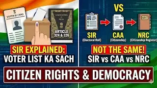 SIR Explained:The Legal Revolution Reshaping Indian Democracy