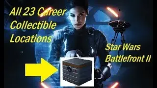 ALL 23 CAREER COLLECTIBLE LOCATIONS - STAR WARS BATTLEFRONT II