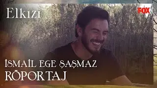 İsmail Ege Şaşmaz ile R&ouml;portaj - Elkızı