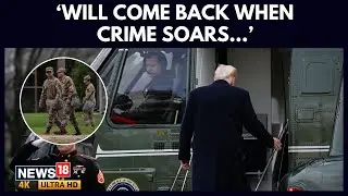 Trump Withdraws National Guard From Chicago, LA and Portland Amid Crime Claims | 4K | N18G