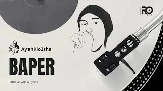 BAPER - AYAHRIO3SHA (OFFICIAL VIDEO LYRICS) RO MUSIC