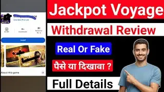 Jackpot voyage withdrawal | jackpot voyage game real or fake |jackpot voyage |  review | scam or not