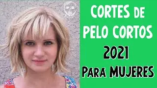Hermosos CORTES DE PELO CORTOS 2021 PARA MUJERES