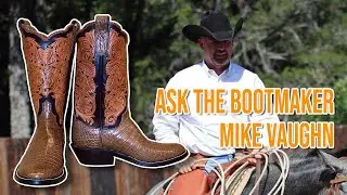 Ask the Bootmaker with Mike Vaughn!