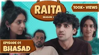 RAITA SEASON 2 &ndash; Episode 1 - Bhasad | Mini Series | Jaldi Jaldi Productions