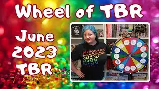 Wheel of TBR June 2023 / Camp SeasonAthon
