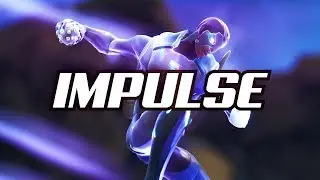 IMPULSE (FORTNITE EDIT)