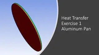Ansys Simulation Heat Transfer Exercise 1