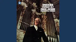 Symphony No. 7 in E Major: II. Adagio. Sehr feierlich und sehr langsam