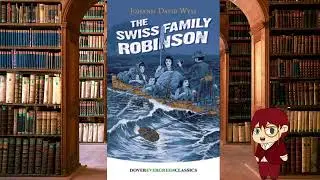 Reading with Bryan - The Swiss Family Robinson: The Salt Cavern [Vtuber]