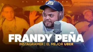 Las experiencias m&aacute;s locas grabando en su Uber - Frandy Pe&ntilde;a (El Mejor Uber)