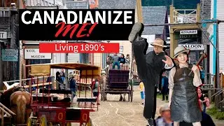 Just Another Day in the 1890's - EP 3 Canadianize Me