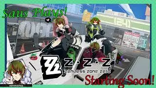 The Answer Was Piss All Along/Bangboo Have Rights Too (Saus Plays Zenless Zone Zero!) Part 9