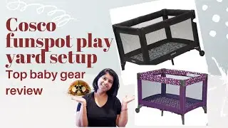 How to setup cosco funspot play yard (review) |top baby gear |open take down and pack