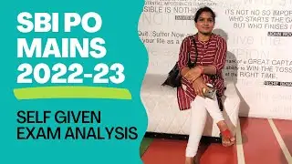SBI PO MAINS 2022-23 | SELF GIVEN EXAM ANALYSIS