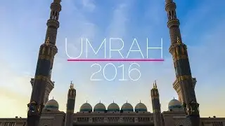 UMRAH 2016 | akFILMS