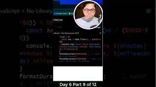 Day 6 Part 9 JavaScript function to receive miliseconds and convert it to days minutes