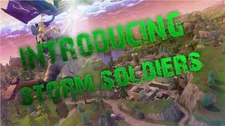 Introducing Storm Soldiers | Recruiting!! | PC+PS4 | Fortnite clan
