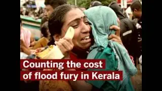 Counting the cost of flood fury in Kerala