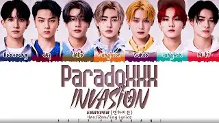 ENHYPEN (엔하이픈) - 'ParadoXXX Invasion&rsquo; Lyrics [Color Coded_Han_Rom_Eng]