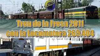 🍓Tren de la Fresa Renfe año 2011 con la Locomotora 269.404🚆