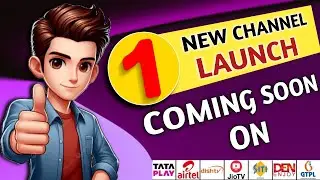1 नया हिन्दी चैनल बहुत जल्द सभी DTH और Cable TV पर लॉन्च होगा ✅ || New Channel 2025 || DD Free Dish