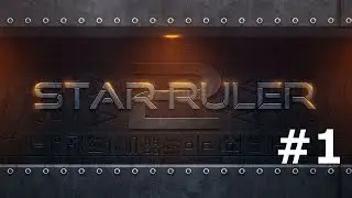 Star Ruler 2 Wake Of The Heralds -Dominion Of The Terrakin - Episode 1