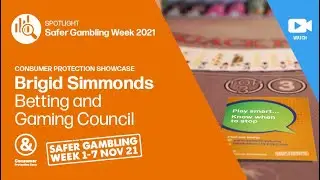 Consumer protection showcase: Brigid Simmonds, Betting and Gaming Council