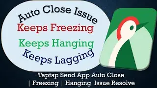 How to Solve Taptap Send App Auto Close | Keeps Freezing | Not Responding Issue Solve on Android