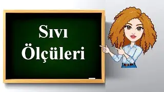 6.Sınıf - Sıvı Ölçüleri