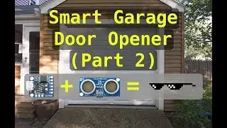 Wifi Controller Garage Door Opener Part 2 - Summer Project