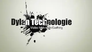 NOUVELLE INTRO DYLAN TECHNOLOGIE