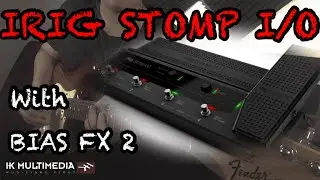 Irig Stomp I/O | audio interface - midi controller with BIAS FX 2