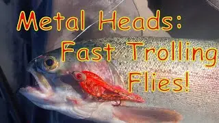 Metal Head Trolling Flies: Troll Fast, Hook Trout!