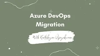 Migrating Projects Between Azure DevOps Organizations