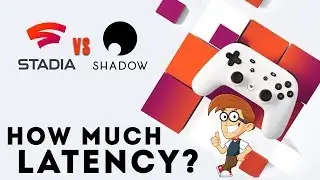 Google Stadia - Latency Demonstrations plus, how does it compare to Shadow?!