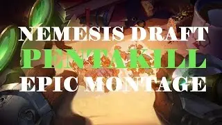 NEMESIS DRAFT | Pentakill Montage