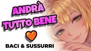GFE Roleplay ITA: Coccole E Baci Per Quando Ti Senti Gi&ugrave; (F4M Audio Comfort In Italiano)