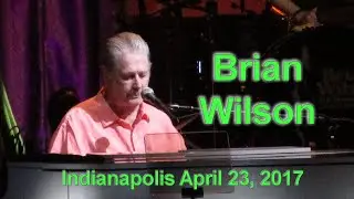 Brian Wilson Pet Sounds tour in Indianapolis April 23, 2017