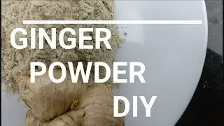 Homemade Ginger powder/ अदरक से पाउडर कैसे बनाये/  No preservatives/ with traditional method/ Adrak