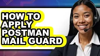 How to Apply Postman Mail Guard - Easy Guide