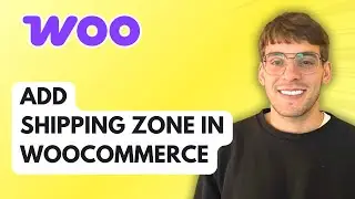 How to Add Shipping Zone in WooCommerce [2026 Full Guide]