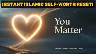 HEAL YOUR SELF-IMAGE! &mdash; Daily Islamic Reminders for Confidence