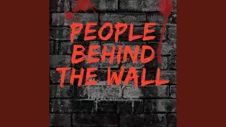 People Behind The Wall