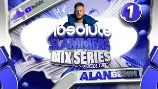 ABsolute Slammers Vol.1 Mixed By Alan Benn