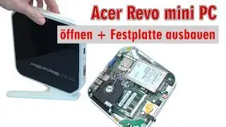 Acer Aspire Revo mini PC öffnen + Festplatte SSD ausbauen | Lüfter RAM CMOS - [4K]