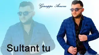 Giuseppe Arnone - Sultant tu (Official)